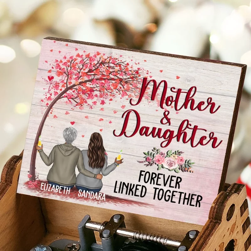 Mother And Daughter Forever Linked Together - Personalized Music Box