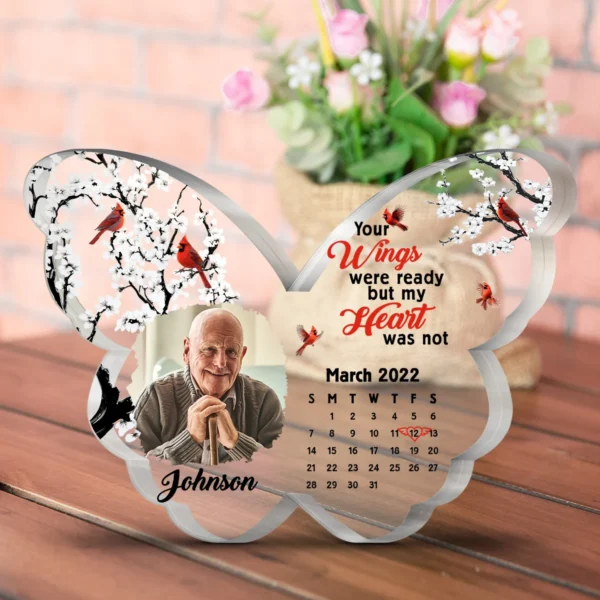 Custom Shaped Acrylic Plaque - Your Wings Were Ready But My Heart Was Not - Personalized Memorial Gift For Mother, Grandma, Mother's Day, Father's Day